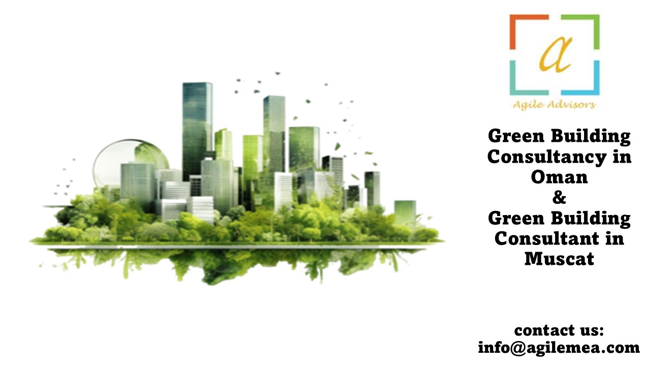 Green Building Consultancy in Oman
