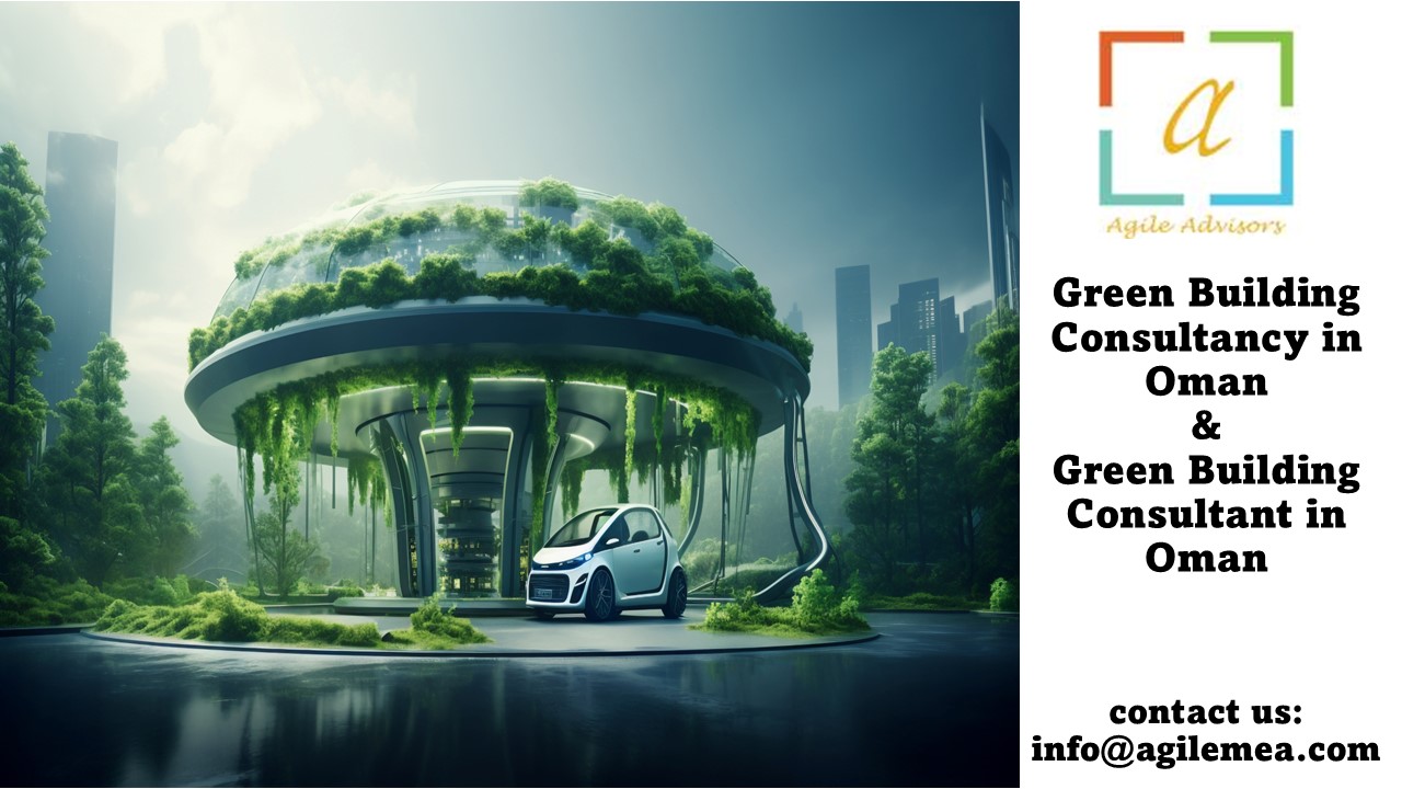 Green Building Consultancy in Oman