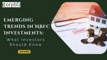 Emerging Trends in NBFC Investments: What Investors Should Know