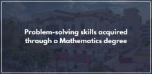 Problem-solving skills acquired through a Mathematics degree