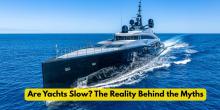 The Truth About Yacht Speed
