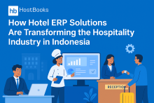Illustration showing hotel staff and guests using technology, representing how Hotel ERP solutions are transforming the hospitality industry in Indonesia; includes the HostBooks logo at the top left and the blog title beside it on a blue background. 