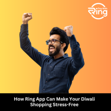 How Ring App Can Make Your Diwali Shopping Stress-Free