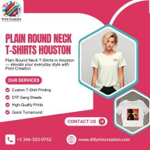 Plain Round Neck T-Shirts Houston