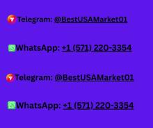 If you want to about more information, just knock us 24 Hours Reply/Contact Email: bestusamarket01@gmail.com WhatsApp: +1 (571) 220-3354 Telegram: @BestUSAMarket01