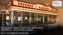 Best Practices for Servicing Propane System in Concession Trailers
