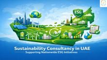 Sustainability consultancy in UAE supporting ESG initiatives across multiple sectors