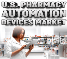 U.S. Pharmacy Automation Devices, U.S. Pharmacy Automation Devices Industry, U.S. Pharmacy Automation Devices Market, U.S. Pharmacy Automation Devices Market Size, U.S. Pharmacy Automation Devices Market Share, U.S. Pharmacy Automation Devices Market Trends, U.S. Pharmacy Automation Devices Market Growth, U.S. Pharmacy Automation Devices Market Demand