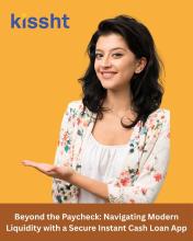 Beyond the Paycheck: Navigating Modern Liquidity with a Secure Instant Cash Loan App