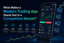 What Makes a Modern Trading App Stand Out in a Competitive Market?