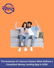 The Anatomy of a Secure Choice: What Defines a Compliant Money Lending App in 2026
