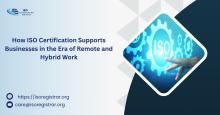 In a business world where trust, reliability, and operational excellence are critical, ISO certification continues to serve as a valuable asset for organizations seeking long-term success in the remote-work era.
