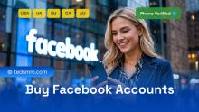 Buy Facebook Accounts: Aged USA/UK/EU Profiles 2026