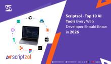 Top 10 AI Tools Every Web Developer Should Know in 2026 - Scriptzol