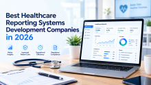 Best Healthcare Reporting Systems Development Companies in 2026