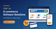 Top 10 E-commerce Software Solutions