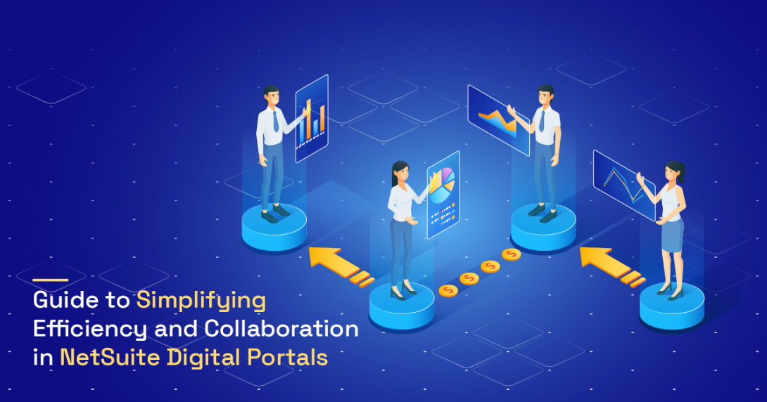 Certified NetSuite Consultants, NetSuite Mobile Apps, NetSuite Employees Portal, NetSuite Digital Portals, NetSuite CRM