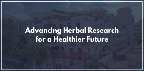 Advancing Herbal Research for a Healthier Future