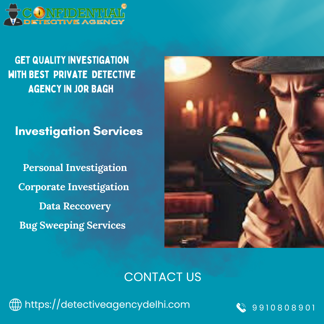 Private Detective Agency in Jor Bagh