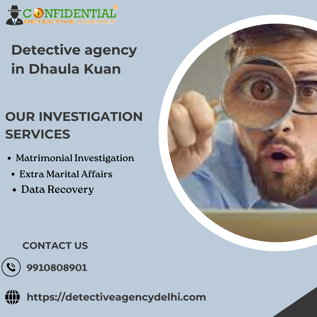 Best Detective Agency in Dhaula Kuan