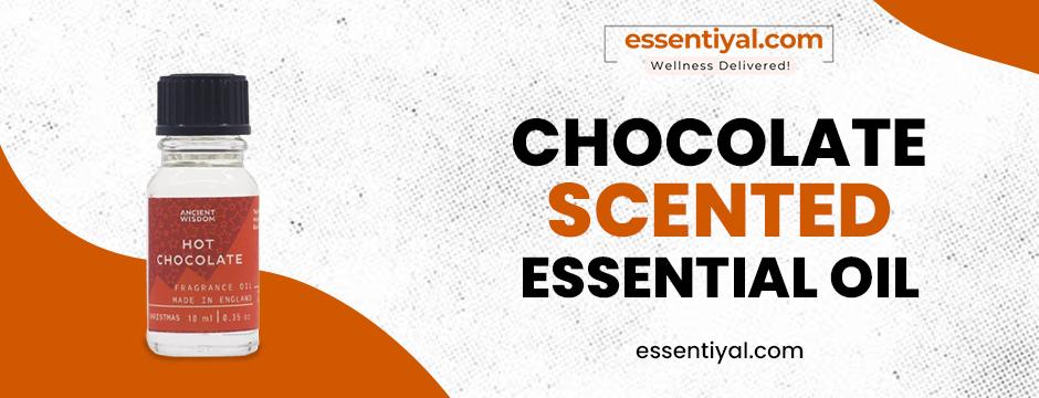 chocolate scented essential oil.