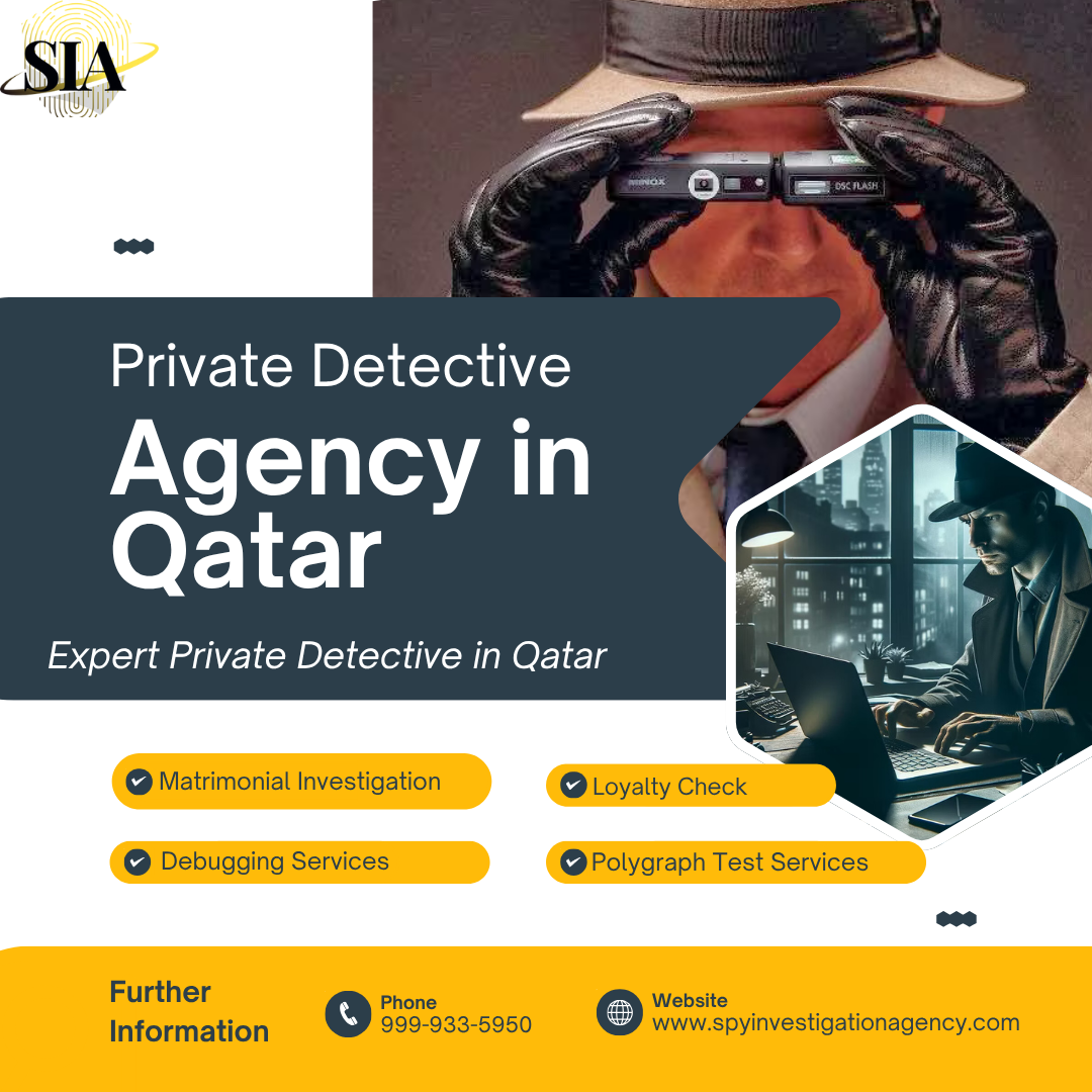#privatedetectiveagencyinqatar, #spyinvestigationagency