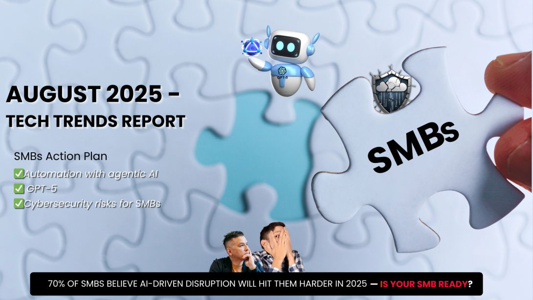 August 2025 Tech Trends Report for SMBs – highlighting automation with agentic AI, GPT-5 adoption, and rising cybersecurity risks. Puzzle piece labeled SMBs being placed, symbolizing how small businesses must fit into AI-driven disruption. Caption emphasizes 70% of SMBs believe AI disruption will hit harder in 2025.
