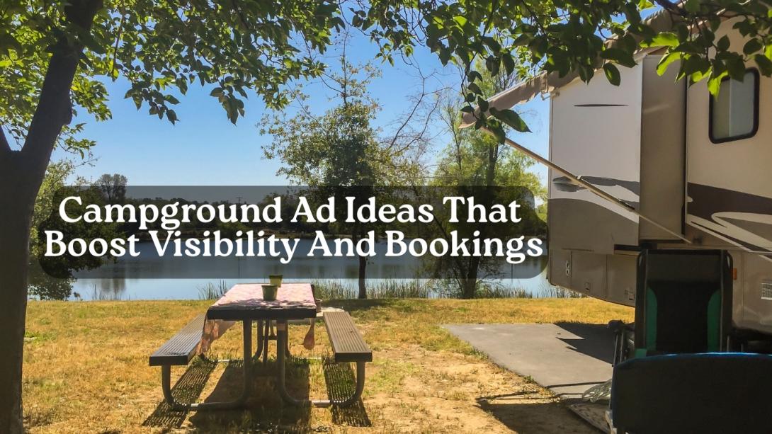 featured image for Campground Ad Ideas That Boost Visibility And Bookings