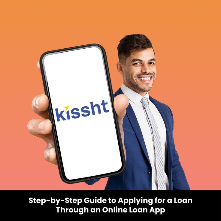 Step-by-Step Guide to Applying for a Loan Through an Online Loan App