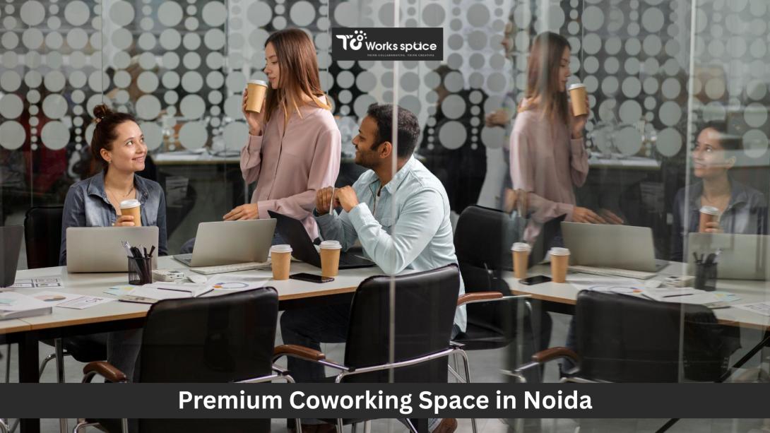 Premium Coworking Space in Noida
