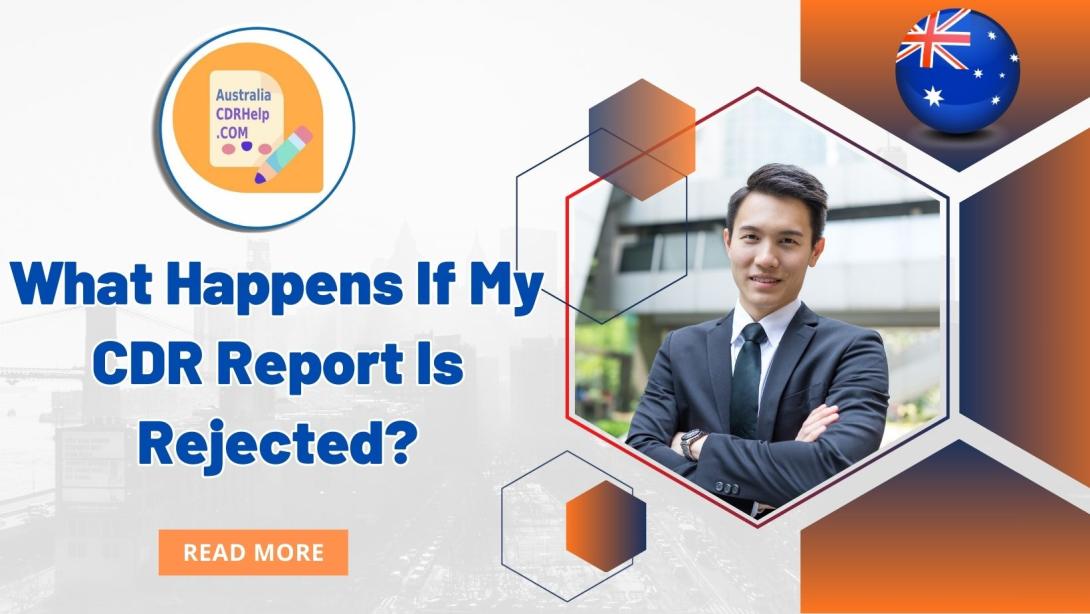 What Happens if My CDR Report is Rejected?