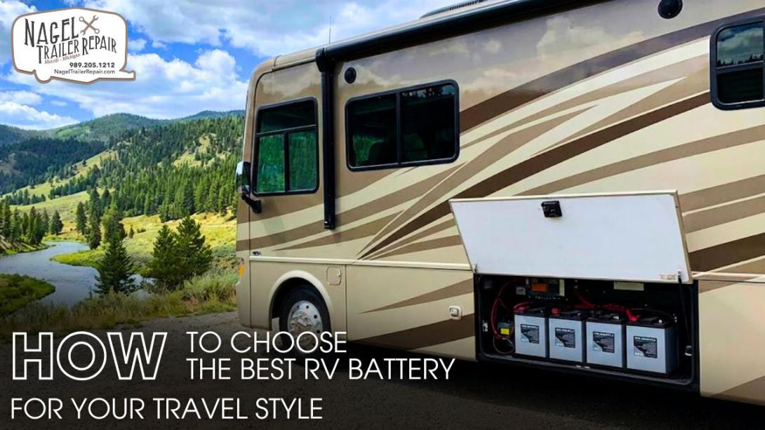 Best RV Battery for Your Travel Style