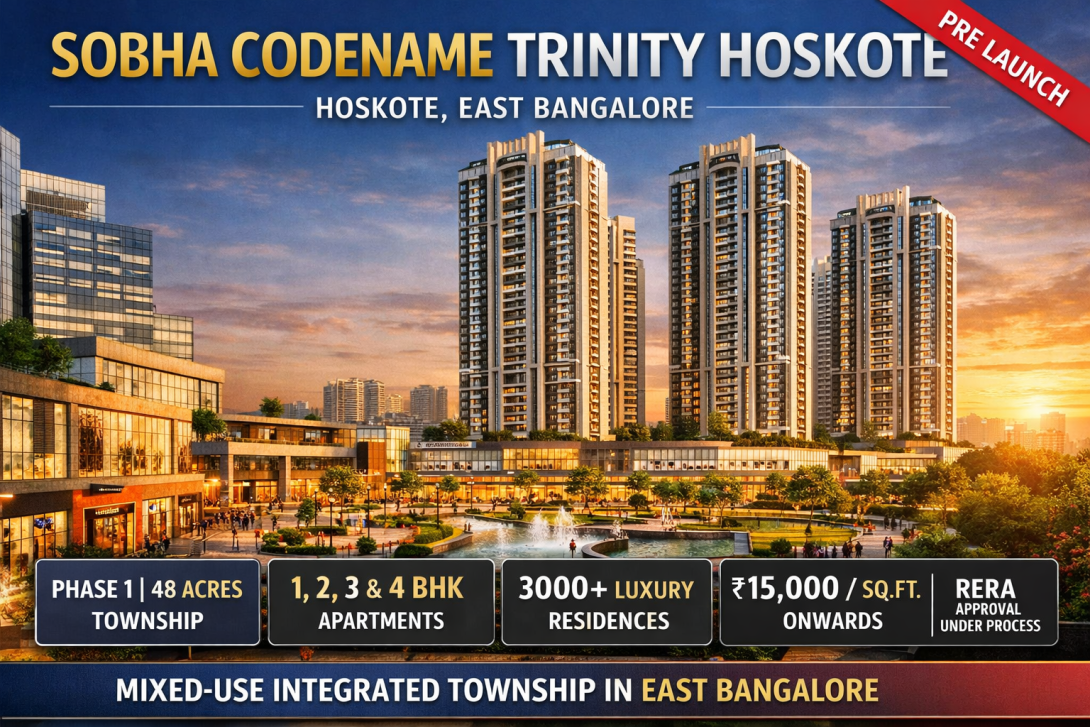 Explore Sobha Codename Trinity, a pre-launch township in Hoskote, East Bangalore. Offering 1-4 BHK luxury apartments on 48 acres by Sobha Group.