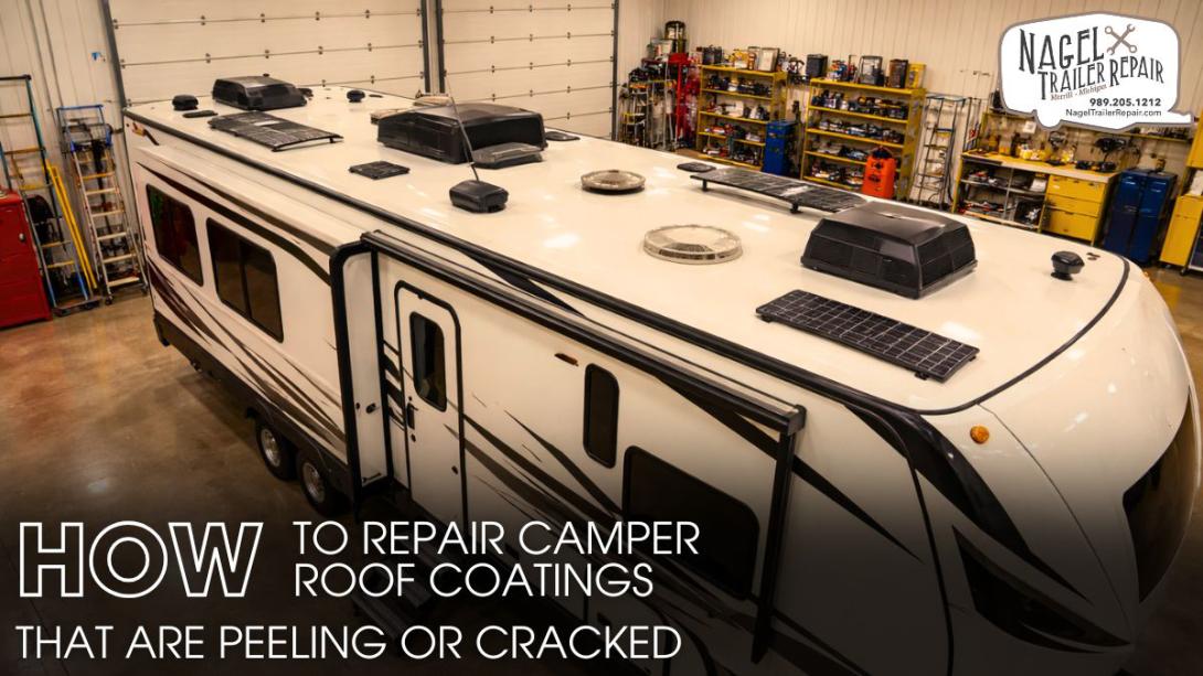 How to Repair Camper Roof Coatings that are Peeling or Cracked