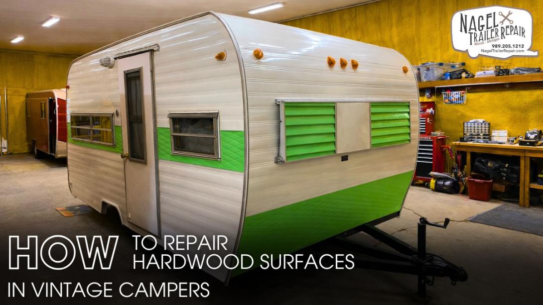 How to Repair Hardwood Surfaces in Vintage Campers