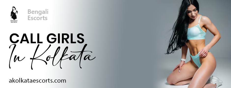 Call Girls In Kolkata