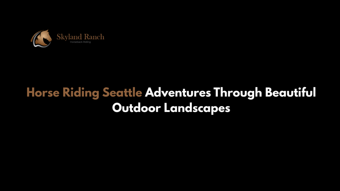 Horse Riding Seattle