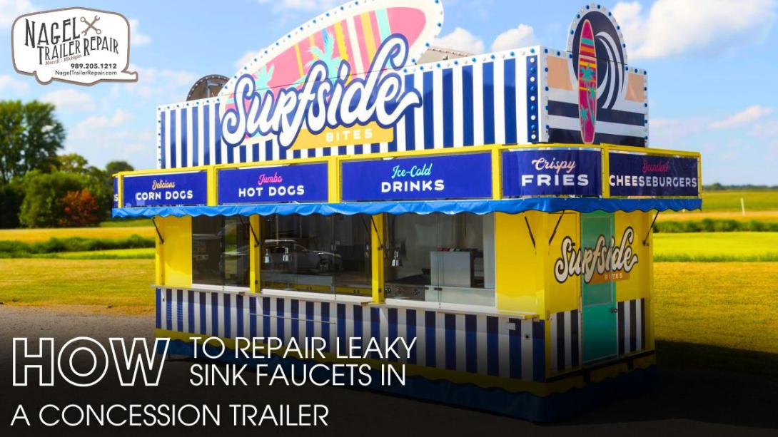 How to Repair Leaky Sink Faucets in a Concession Trailer
