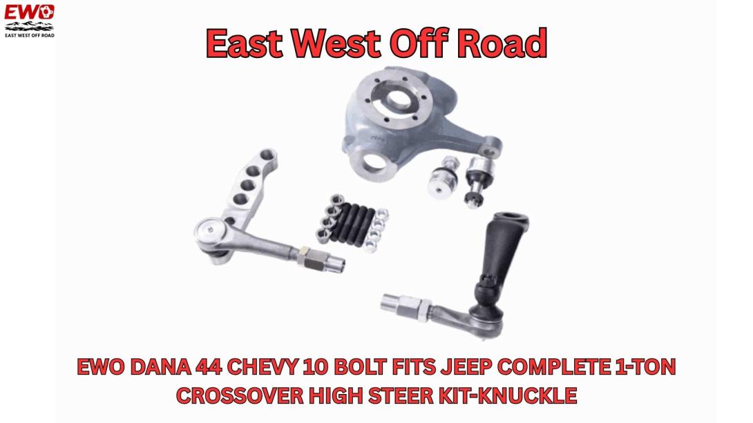 Ultimate 1-Ton Steering Upgrade: Chevy K5 & Jeep | EWO