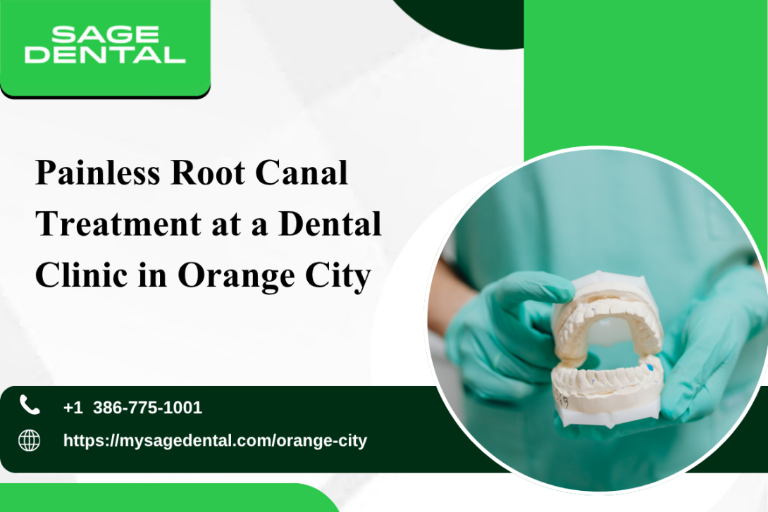 Painless Root Canal Treatment at a Dental Clinic in Orange City