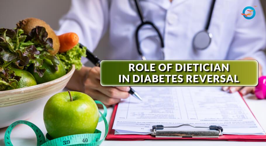 Role of Dietician in Diabetes Reversal