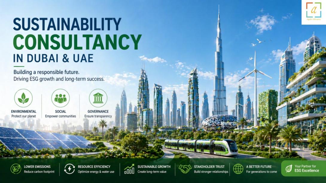 This blog explains how Sustainability Consultancy in Dubai and UAE helps organizations improve ESG performance, reduce environmental impact, strengthen governance, and achieve long term business growth with expert consulting support.