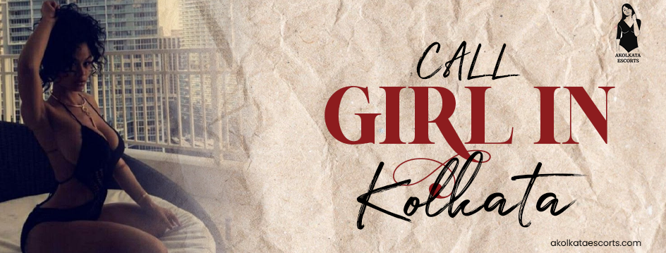 Call Girl In Kolkata