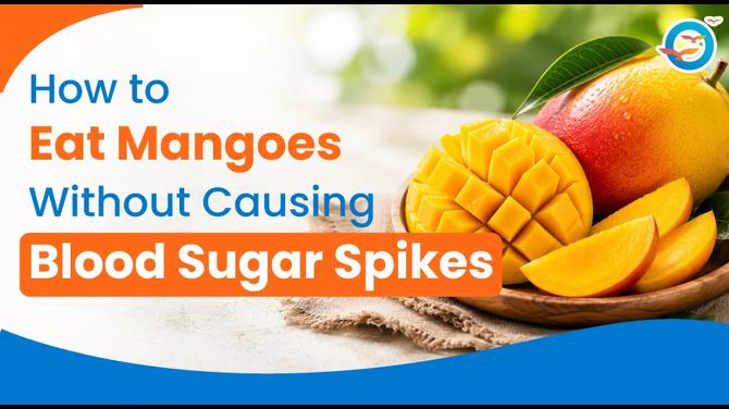 Eating Mangoes While Supporting Healthy Blood Sugar