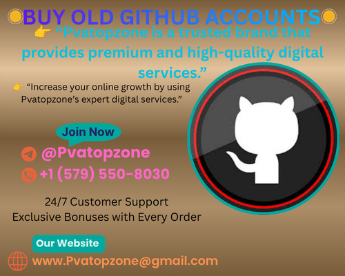 ◉ ◈ ◇ ◆ ❖ ❖ ✦ ✧ ✪ ✫ ✰ ✶ ❋ ❂ ❈ ⬥ ⬦ ▣ ▪ ▸ ▶ ▷                        24/7 Customer Support  ◆▶ ➤Communicate with us directly for the best experience.  ◆▶ ➤Telegram: @Pvatopzone  ◆▶ ➤ WhatsApp: +1 (579) 550-8030  ◆▶ ➤Email: Pvatopzone@gmail.com  ◆▶ ➤Come now our company:https://pvatopzone.com/product/buy-old-github-accounts/  ◉ ◈ ◇ ◆ ❖ ❖ ✦ ✧ ✪ ✫ ✰ ✶ ❋ ❂ ❈ ⬥ ⬦ ▣ ▪ ▸ ▶ ▷