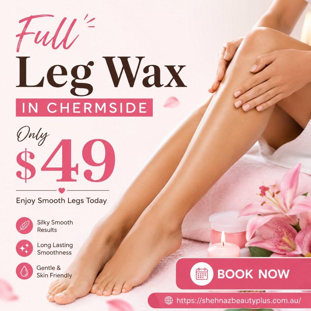 Full Leg Wax in Chermside