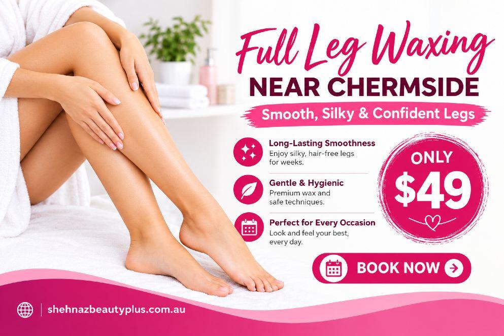 Full Leg Waxing Near Chermside