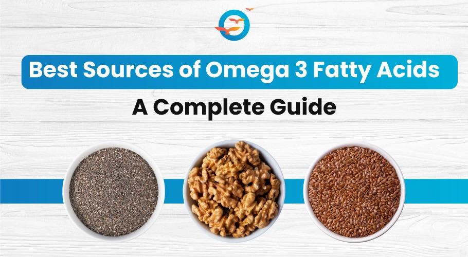 Omega 3 Fatty Acids: Simple Foods for Better Health